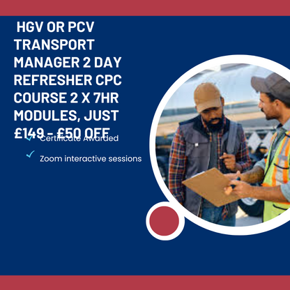 M6: Two Day TM Transport Managers HGV & PCV Refresher Courses 14 hours CPC